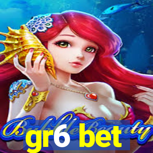 gr6 bet